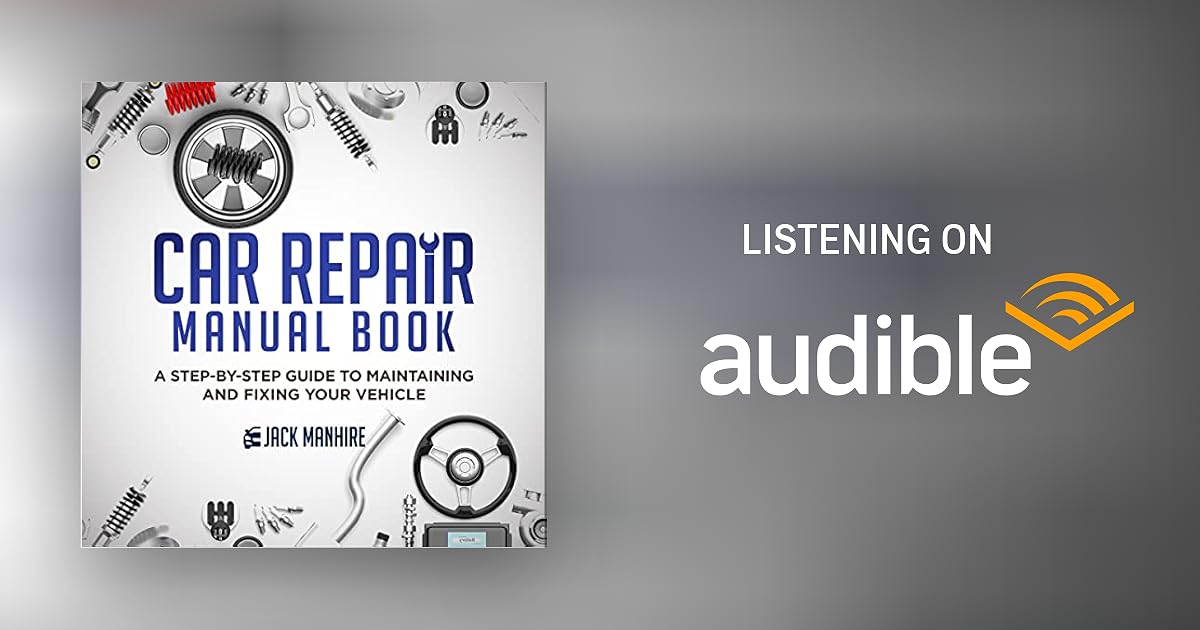 The Car Repair Manual Book by Jack Manhire Audiobook